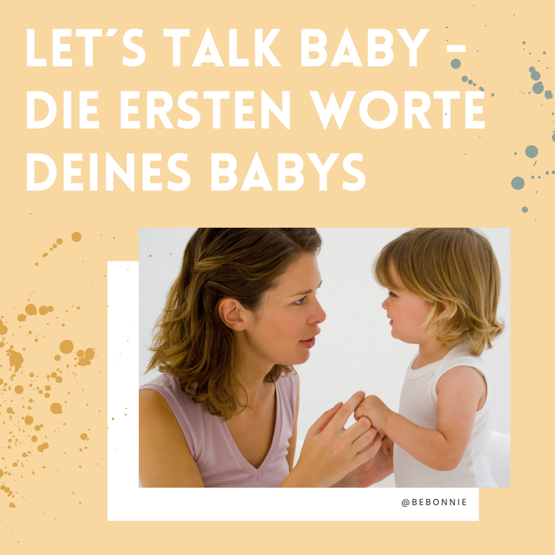 Let´s Talk Baby - Die ersten Worte deines Babys
